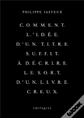 Comment L'Idée D'Un Titre Suffit À Décrire Le Sort D'Un Livre Creux