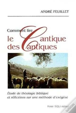 Capa do artigo Comment Lire Le Cantique Des Cantiques : Etude De Théologie Biblique Et Réflexions Sur Une Méthode D'Exégèse