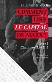 Capa do artigo Comment Lire "Le Capital" De Marx ? Livre I, Chapitres 3, 4 & 5