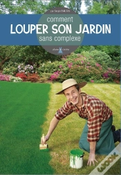 Capa do artigo Comment Louper Son Jardin Sans Complexe