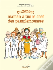Capa do artigo Comment Maman A Tué Le Chef Des Pamplemousses