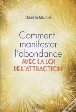 Capa do artigo Comment Manifester L'Abondance ; Avec La Loi D'Attraction