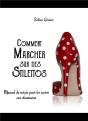 Comment Marcher Sur Des Stilettos - Preview