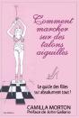 Comment Marcher Sur Des Talons Aiguilles ? - Preview