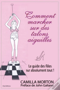 Capa do artigo Comment Marcher Sur Des Talons Aiguilles ?