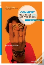 Capa do artigo Comment Maximiser (Enfin) Ses Vacances