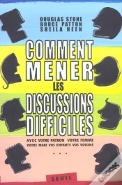 Capa do artigo Comment Mener Les Discussions Difficiles. Avec Votre Patron, Votre Femme, Votre Mari (...)