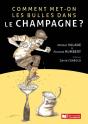 Comment Met-On Des Bulles Dans Le Champagne ? - Preview