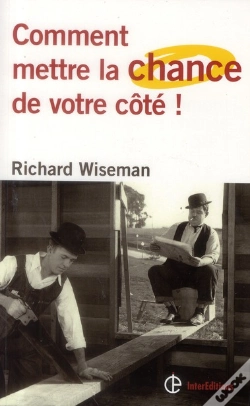 Capa do artigo Comment Mettre (Vraiment) La Chance De Son Cote ; Les 4 Attitudes-Cles Pour Devenir Un Pro De La Chance