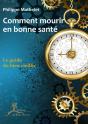 Comment Mourir En Bonne Santé - Preview