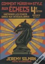 Capa do artigo Comment Mûrir Son Style Aux Échecs (4e Édition)