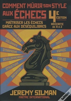 Capa do artigo Comment Mûrir Son Style Aux Échecs (4e Édition)