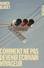 Comment Ne Pas Devenir Ecrivain Voyageur - Preview