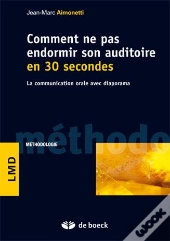 Comment Ne Pas Endormir Son Auditoire En 30 Secondes