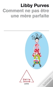 Capa do artigo Comment Ne Pas Être Une Mère Parfaite
