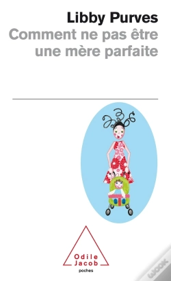 Capa do artigo Comment Ne Pas Être Une Mère Parfaite