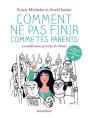 Comment Ne Pas Finir Comme Tes Parents ; La Méditation Pour Les 15-25 Ans - Preview