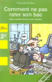 Comment Ne Pas Rater Son Bac