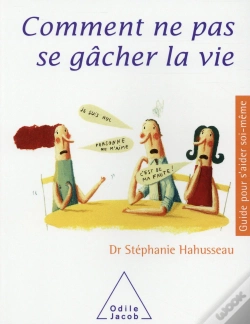 Capa do artigo Comment Ne Pas Se Gacher La Vie