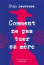 Comment Ne Pas Tuer Sa Mère - Preview