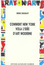 Comment New-York Vola L'Idee D'Art Moderne - Preview