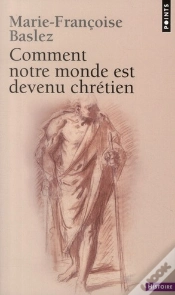 Capa do artigo Comment Notre Monde Est Devenu Chretien