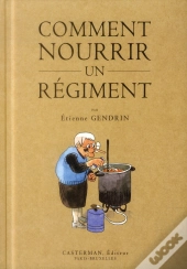 Comment Nourrir Un Regiment