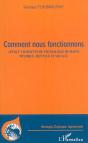 Comment Nous Fonctionnons ; Aperçu Commenté De Physiologie Humaine, Physique, Mentale Et Sociale - Preview