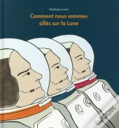 Comment Nous Sommes Allés Sur La Lune