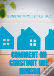 Capa do artigo Comment On Construit Une Maison ; Histoire D