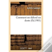 Capa do artigo Comment On Defend Ses Dents