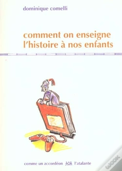 Capa do artigo Comment On Enseigne L'Histoire A Nos Enfants