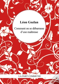 Capa do artigo Comment On Se Débarrasse D'Une Maîtresse
