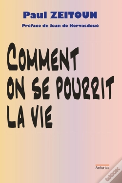 Capa do artigo Comment On Se Pourrit La Vie