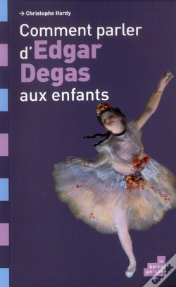 Capa do artigo Comment Parler D Edgar Degas Aux Enfants