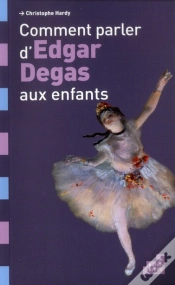 Capa do artigo Comment Parler D Edgar Degas Aux Enfants