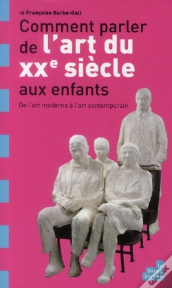 Capa do artigo Comment Parler De L Art Du Xx E Siecle Aux Enfants