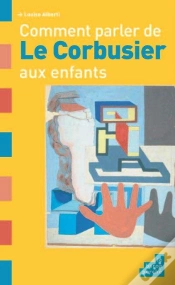 Capa do artigo Comment Parler De Le Corbusier Aux Enfants