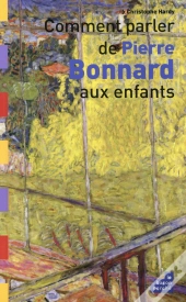Comment Parler De Pierre Bonnard Aux Enfants