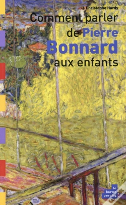 Capa do artigo Comment Parler De Pierre Bonnard Aux Enfants