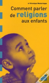 Comment Parler De Religions Aux Enfants?
