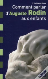 Comment Parler De Rodin Aux Enfants ?