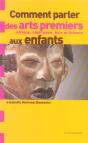 Comment Parler Des Arts Premiers Aux Enfants ? - Preview