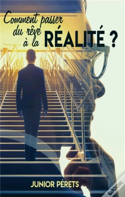 Capa do artigo Comment Passer Du Reve A La Realite