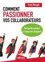 Comment Passionner Vos Collaborateurs : Petit Guide Pratique À L'Usage Des Dirigeants - Preview