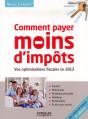 Comment Payer Moins D'Impôts En 2013 (4e Édition) - Preview