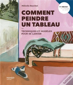 Capa do artigo Comment Peindre Un Tableau. Techniques Et Modeles Pour Se Lancer