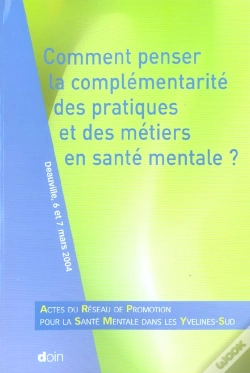 Capa do artigo Comment Penser La Complementarite Des Pratiques Et Des Metiers En Sante Mentale