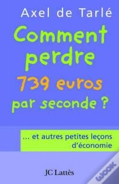Capa do artigo Comment Perdre 739 Euros Par Seconde ?... Et Autres Petites Leçons D