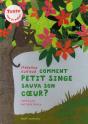 Comment Petit Singe Sauva Son Coeur ? - Preview